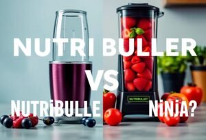 NutriBullet or Ninja?